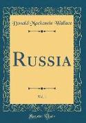 Russia, Vol. 1 (Classic Reprint)