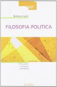 Filosofia politica. Gli autori, i concetti, i problemi