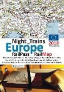 Night Trains of Europe 2018 - RailPass RailMap: Discover Europe with Icon, Info and photograph illustrated Railway Atlas specifically designed for Glo