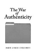 The War of Authenticity