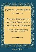 Annual Reports of the Town Officers of the Town of Madbury