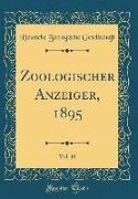 Zoologischer Anzeiger, 1895, Vol. 18 (Classic Reprint)