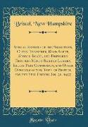 Annual Reports of the Selectmen, Clerk, Treasurer, Road Agent, School Board, and Firewards Trustees Minot-Sleeper Library, Kelley Park Commission, and Other Officials of the Town of Bristol for the Year Ending Jan. 31, 1937 (Classic Reprint)