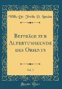 Beiträge zur Altertumskunde des Orients, Vol. 2