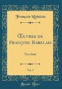 OEuvres de François Rabelais, Vol. 5