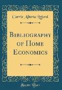 Bibliography of Home Economics (Classic Reprint)