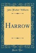 Harrow (Classic Reprint)