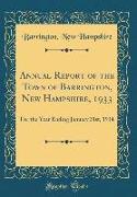 Annual Report of the Town of Barrington, New Hampshire, 1933