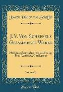 J. V. Von Scheffels Gesammelte Werke, Vol. 6 of 6