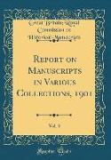 Report on Manuscripts in Various Collections, 1901, Vol. 3 (Classic Reprint)