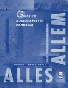Guide To Audio Cassette Program: Alles In Allem: An Intermediate German Course