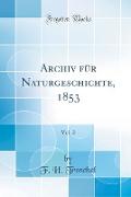 Archiv für Naturgeschichte, 1853, Vol. 2 (Classic Reprint)