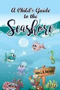 A Child's Guide to the Seashore