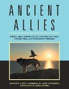 Ancient Allies: Animal Stories That May Not Have Started Well, but Have Happy Endings