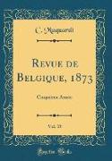 Revue de Belgique, 1873, Vol. 15