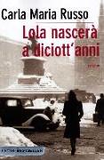 Lola nascerà a diciott'anni