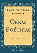 Obras Poéticas (Classic Reprint)