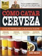 Cómo catar cerveza