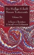 Die Heilige Schrift Neuen Testaments, Volume Six