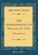 The Administration of William H. Taft