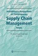 Practitioners Perspectives on Contemporary Supply Chain Management