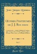 OEuvres Posthumes de J. J. Rousseau, Vol. 7