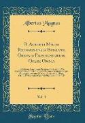 B. Alberti Magni Ratisbonensis Episcopi, Ordinis Prædicatorum, Opera Omnia, Vol. 3