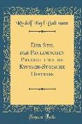 Der Stil der Paulinischen Predigt und die Kynisch-Stoische Diatribe (Classic Reprint)