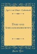 Dorf-und Schlossgeschichten (Classic Reprint)