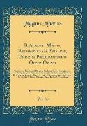 B. Alberti Magni, Ratisbonensis Episcopi, Ordinis Prædicatorum Opera Omnia, Vol. 22