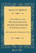 Handbuch der Musikgeschichte bis zum Ausgang des 18. Jahrhunderts