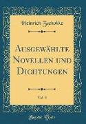 Ausgewählte Novellen und Dichtungen, Vol. 3 (Classic Reprint)