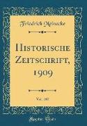 Historische Zeitschrift, 1909, Vol. 102 (Classic Reprint)