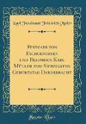 Festgabe von Fachgenossen und Freunden Karl Müller zum Siebzigsten Geburtstag Dargebracht (Classic Reprint)