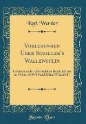 Vorlesungen Über Schiller's Wallenstein