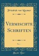 Vermischte Schriften, Vol. 1 (Classic Reprint)