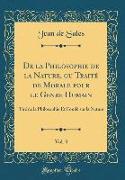 De la Philosophie de la Nature, ou Traité de Morale pour le Genre Humain, Vol. 3