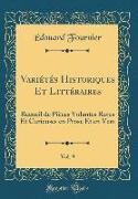 Variétés Historiques Et Littéraires, Vol. 9