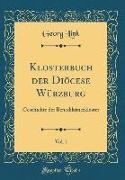 Klosterbuch der Diöcese Würzburg, Vol. 1