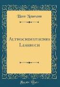 Althochdeutsches Lesebuch (Classic Reprint)