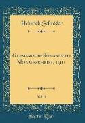 Germanisch-Romanische Monatsschrift, 1911, Vol. 3 (Classic Reprint)