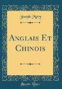 Anglais Et Chinois (Classic Reprint)