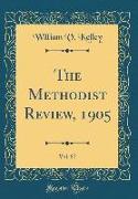 The Methodist Review, 1905, Vol. 87 (Classic Reprint)