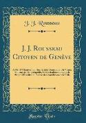 J. J. Rousseau Citoyen de Genève