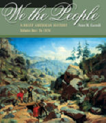 We the People: A Brief American History, Volume I: To 1876 (with American Journey Online and Infotrac) [With Infotrac]