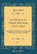 Le Cénacle de Joseph Delorme (1827-1830), Vol. 1