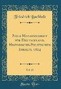 Neue Monatsschrift für Deutschland, Historische-Politischen Inhalts, 1824, Vol. 13 (Classic Reprint)