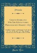 Gesetz-Sammlung Für Die Königlichen Preussischen Staaten 1857