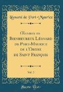 OEuvres du Bienheureux Léonard de Port-Maurice de l'Ordre de Saint François, Vol. 2 (Classic Reprint)