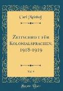 Zeitschrift für Kolonialsprachen, 1918-1919, Vol. 9 (Classic Reprint)